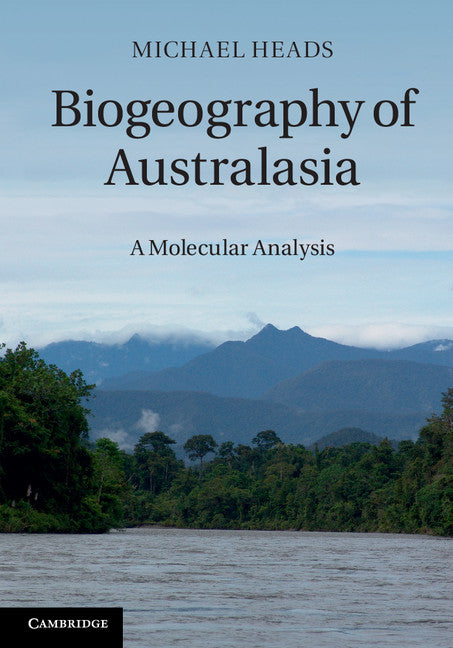 Biogeography of Australasia; A Molecular Analysis (Hardback) 9781107041028