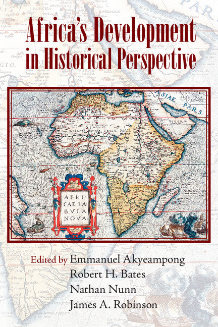 Africa's Development in Historical Perspective (Hardback) 9781107041158