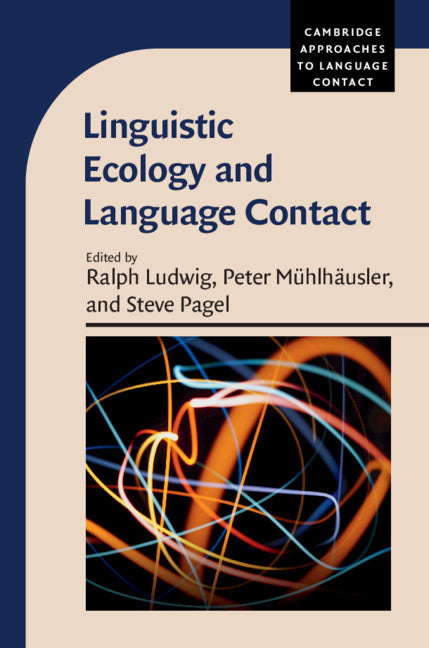 Linguistic Ecology and Language Contact (Hardback) 9781107041356