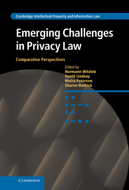 Emerging Challenges in Privacy Law; Comparative Perspectives (Hardback) 9781107041677