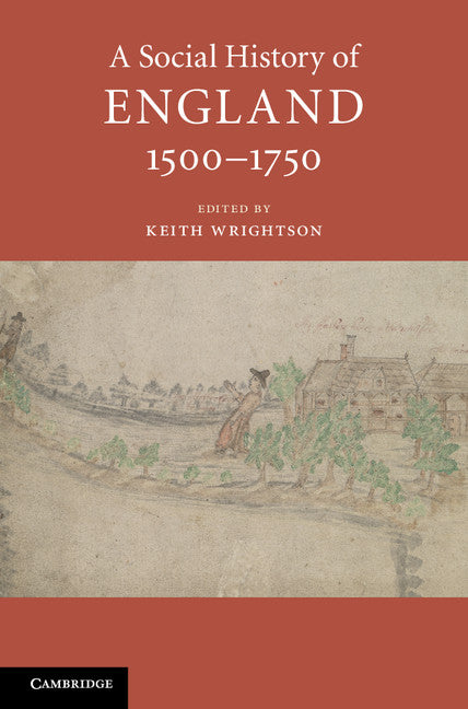 A Social History of England, 1500–1750 (Hardback) 9781107041790
