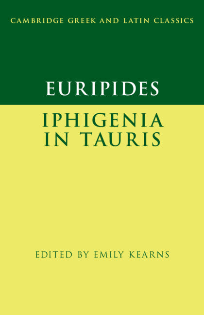 Euripides: Iphigenia in Tauris (Hardback) 9781107041806