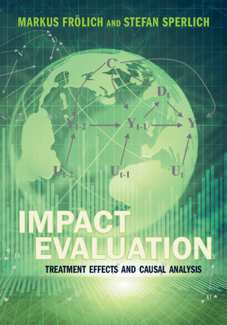 Impact Evaluation; Treatment Effects and Causal Analysis (Hardback) 9781107042469