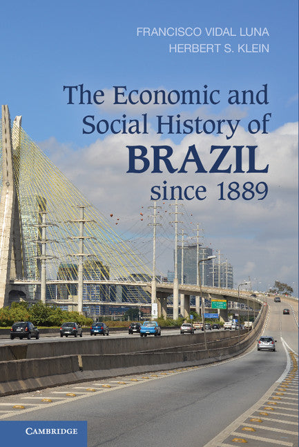 The Economic and Social History of Brazil since 1889 (Hardback) 9781107042506