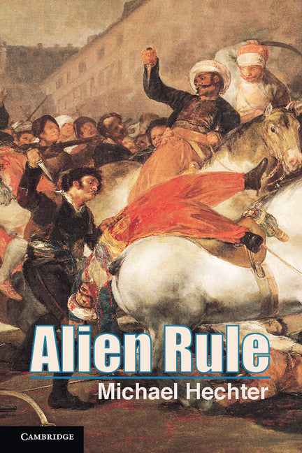 Alien Rule (Hardback) 9781107042544