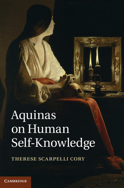 Aquinas on Human Self-Knowledge (Hardback) 9781107042926