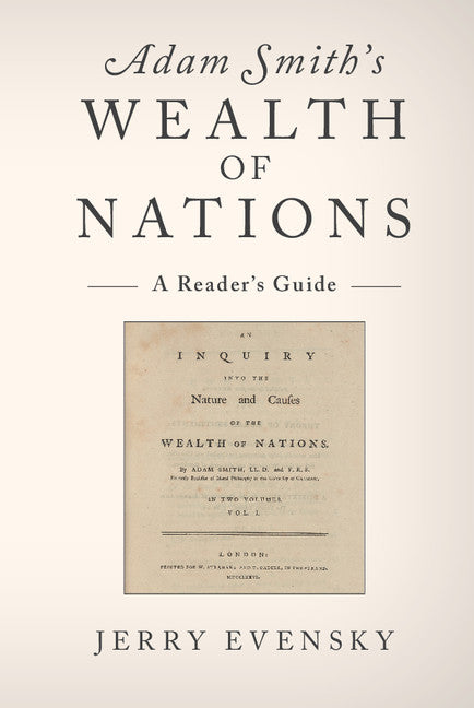 Adam Smith's Wealth of Nations; A Reader's Guide (Hardback) 9781107043374