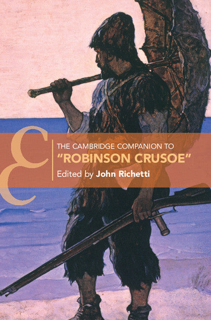 The Cambridge Companion to ‘Robinson Crusoe' (Hardback) 9781107043497