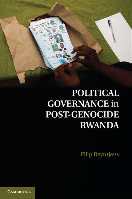 Political Governance in Post-Genocide Rwanda (Hardback) 9781107043558