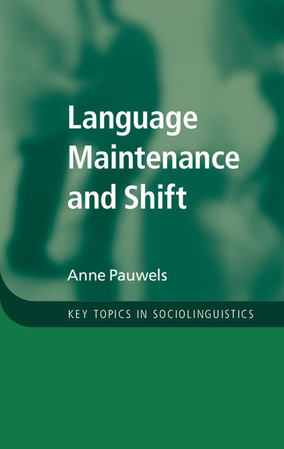 Language Maintenance and Shift (Hardback) 9781107043695