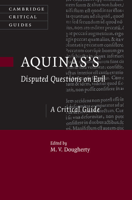 Aquinas's Disputed Questions on Evil; A Critical Guide (Hardback) 9781107044340