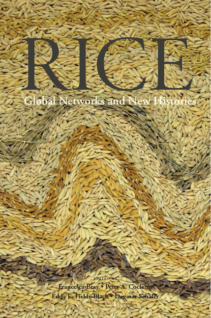 Rice; Global Networks and New Histories (Hardback) 9781107044395