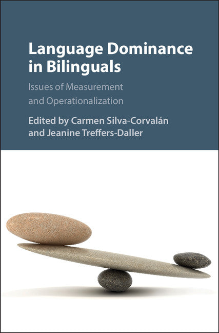 Language Dominance in Bilinguals; Issues of Measurement and Operationalization (Hardback) 9781107044494