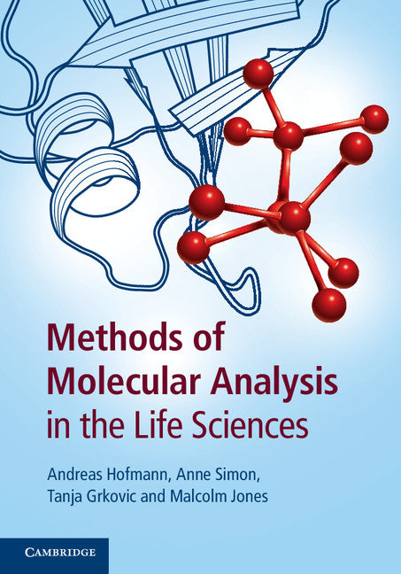 Methods of Molecular Analysis in the Life Sciences (Hardback) 9781107044708