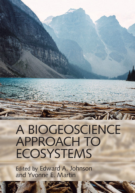 A Biogeoscience Approach to Ecosystems (Hardback) 9781107046702