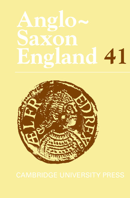 Anglo-Saxon England: Volume 41 (Hardback) 9781107046931