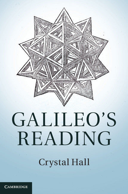 Galileo's Reading (Hardback) 9781107047556