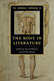 The Cambridge Companion to the Body in Literature (Paperback / softback) 9781107644397