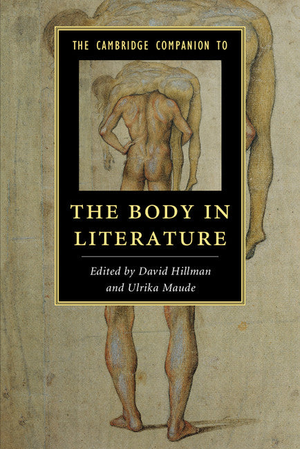 The Cambridge Companion to the Body in Literature (Hardback) 9781107048096