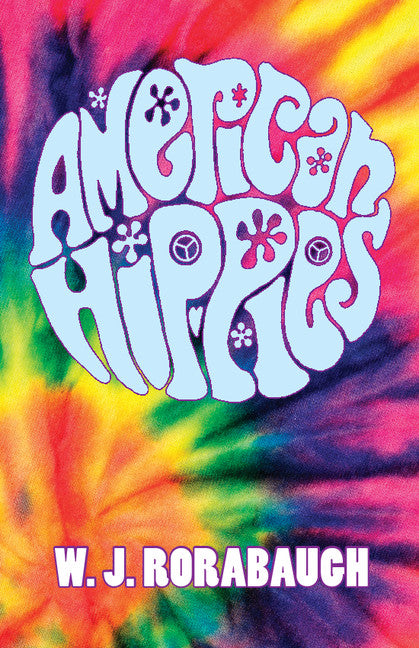 American Hippies (Hardback) 9781107049239