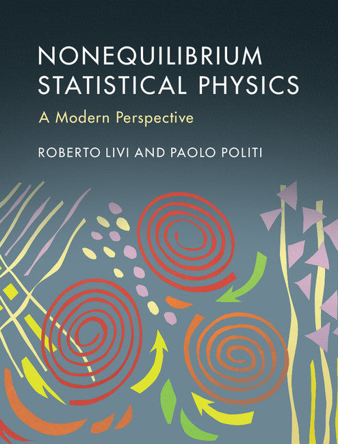 Nonequilibrium Statistical Physics; A Modern Perspective (Hardback) 9781107049543