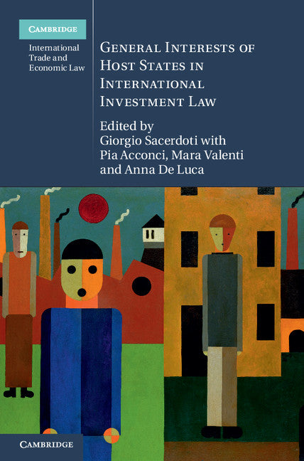General Interests of Host States in International Investment Law (Hardback) 9781107050235