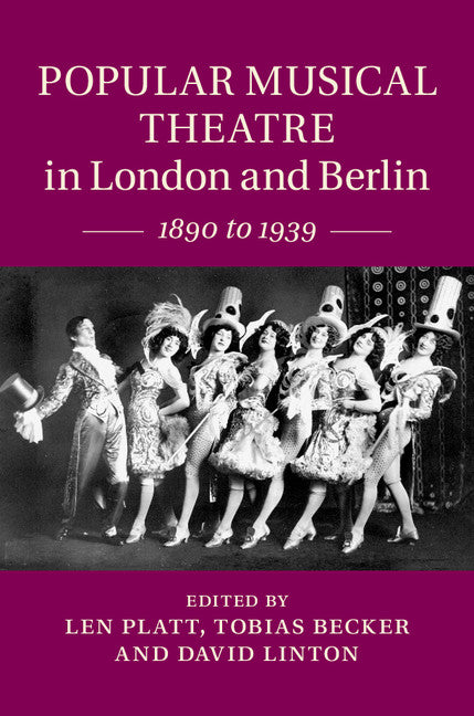 Popular Musical Theatre in London and Berlin; 1890 to 1939 (Hardback) 9781107051003