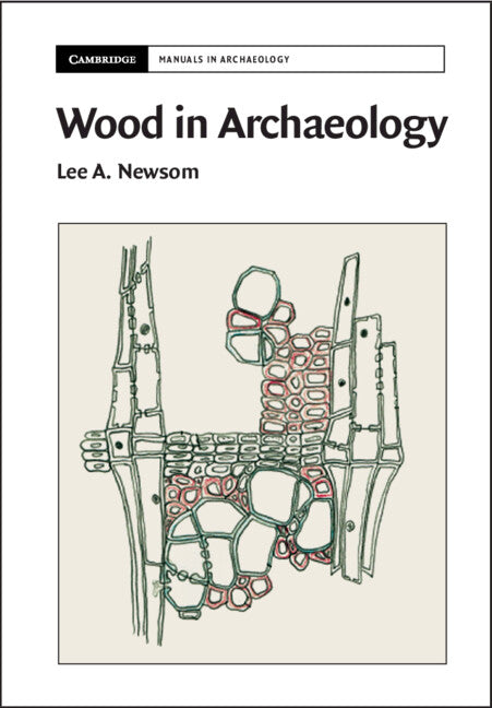 Wood in Archaeology (Hardback) 9781107052062