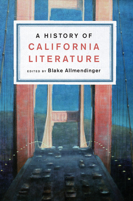 A History of California Literature (Hardback) 9781107052093