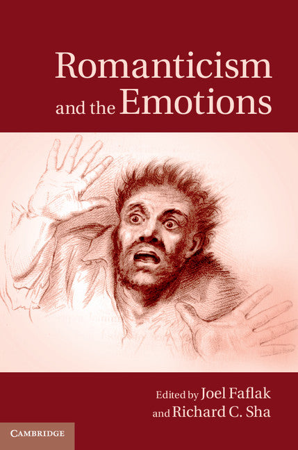 Romanticism and the Emotions (Hardback) 9781107052390