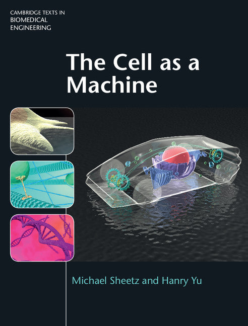 The Cell as a Machine (Hardback) 9781107052734