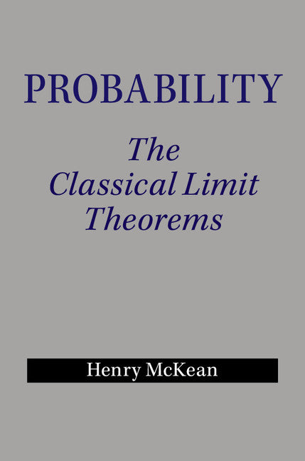 Probability; The Classical Limit Theorems (Hardback) 9781107053212