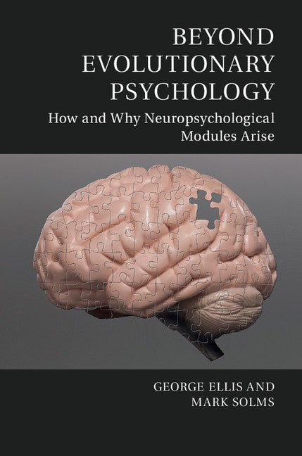 Beyond Evolutionary Psychology; How and Why Neuropsychological Modules Arise (Hardback) 9781107053687