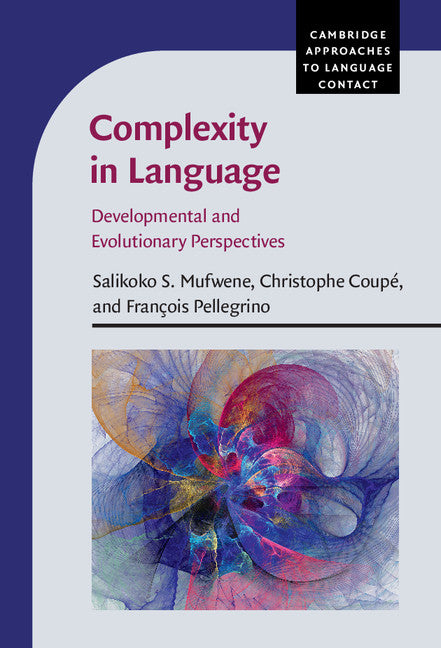 Complexity in Language; Developmental and Evolutionary Perspectives (Hardback) 9781107054370