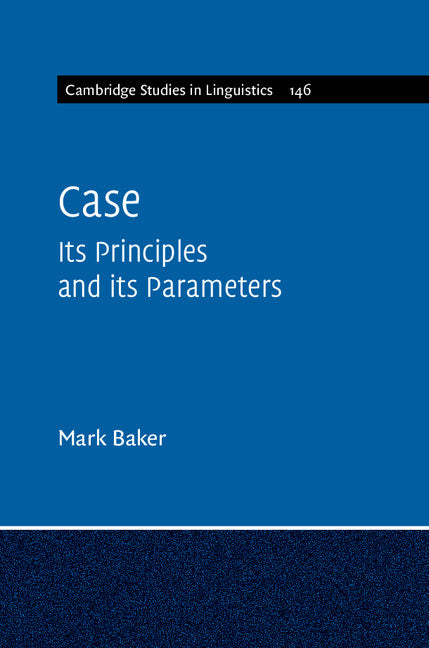 Case; Its Principles and its Parameters (Hardback) 9781107055223