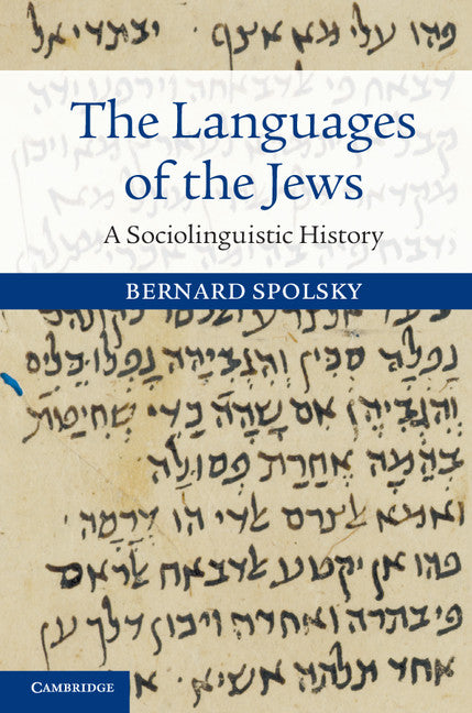 The Languages of the Jews; A Sociolinguistic History (Hardback) 9781107055445