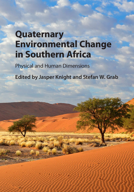 Quaternary Environmental Change in Southern Africa; Physical and Human Dimensions (Hardback) 9781107055797