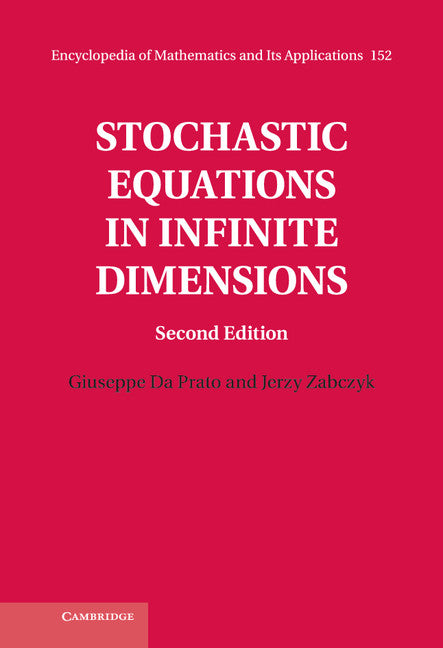 Stochastic Equations in Infinite Dimensions (Hardback) 9781107055841