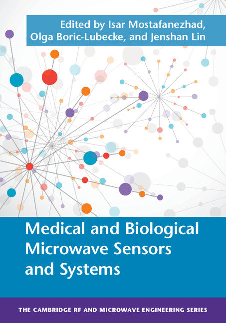 Medical and Biological Microwave Sensors and Systems (Hardback) 9781107056602