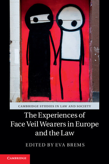 The Experiences of Face Veil Wearers in Europe and the Law (Hardback) 9781107058309