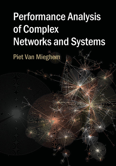 Performance Analysis of Complex Networks and Systems (Hardback) 9781107058606