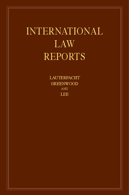 International Law Reports: Volume 164 (Hardback) 9781107059092