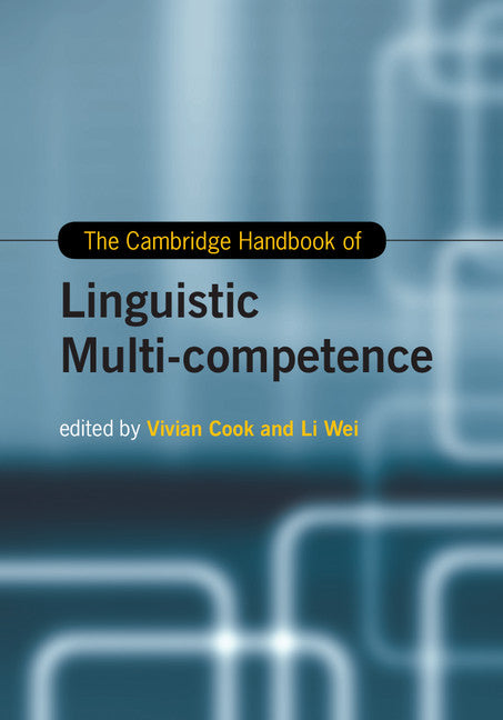 The Cambridge Handbook of Linguistic Multi-Competence (Hardback) 9781107059214