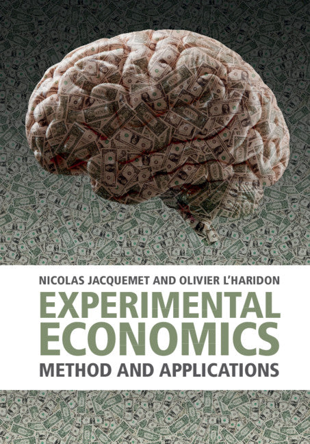 Experimental Economics; Method and Applications (Hardback) 9781107060272