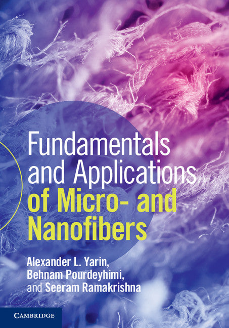 Fundamentals and Applications of Micro- and Nanofibers (Hardback) 9781107060296