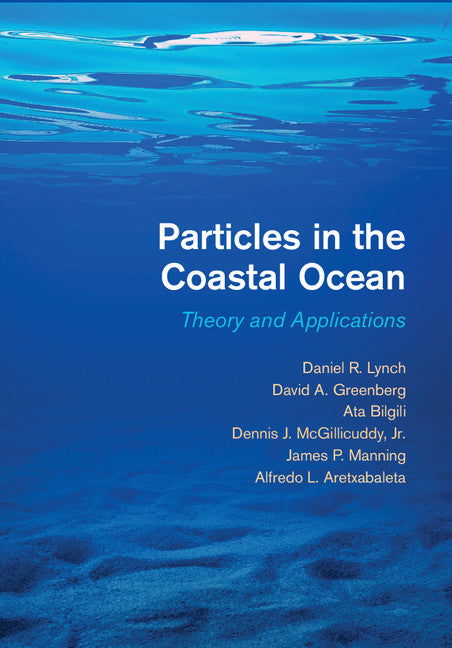 Particles in the Coastal Ocean; Theory and Applications (Hardback) 9781107061750