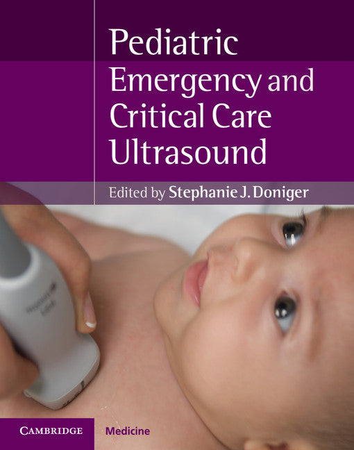 Pediatric Emergency Critical Care and Ultrasound (Hardback) 9781107062344