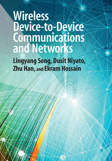 Wireless Device-to-Device Communications and Networks (Hardback) 9781107063570