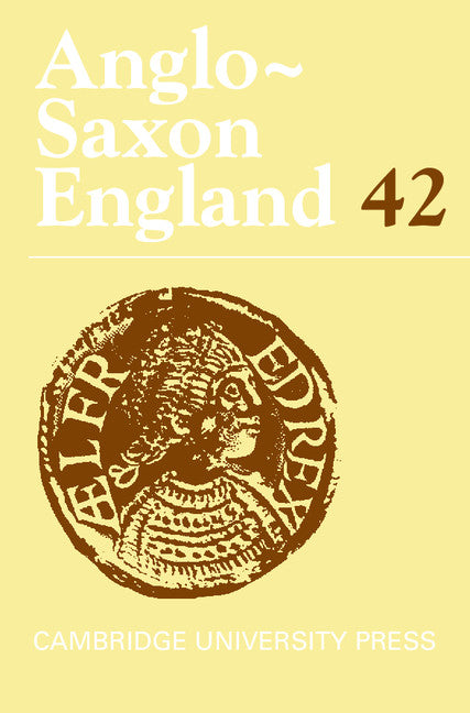 Anglo-Saxon England: Volume 42 (Hardback) 9781107064102