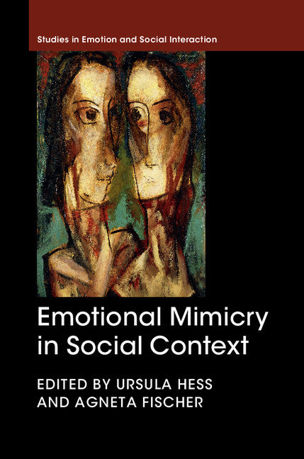 Emotional Mimicry in Social Context (Hardback) 9781107064478